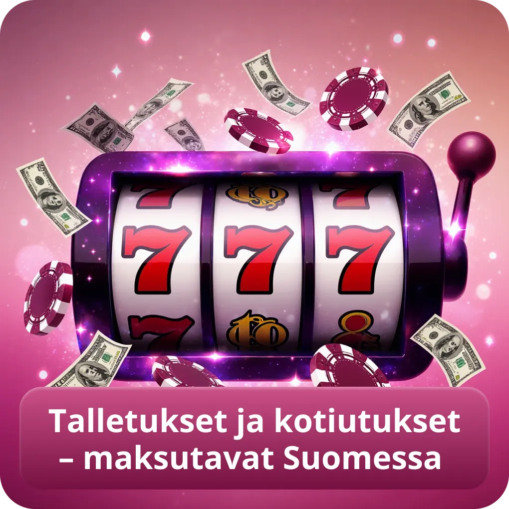 Talletukset ja kotiutukset – maksutavat Suomessa